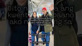 Paano Serye 2, Paano ako nakarating sa Canada serye  #canadadream #pinoyvancouver
