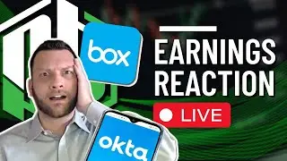 $BOX & $OKTA Earnings Reactions &ndash; Live Earnings Breakdown & Stock Action!