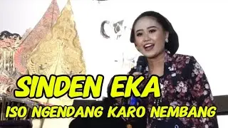 SINDEN EKA UGET UGET NEMBANG KARO NGENDANG