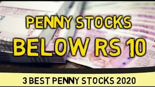 Best Penny Stocks 2020 below 10 rs |  Best Penny Shares To Buy now | top multibagger penny stocks