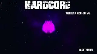 Hardcore Set - Weekend Kick off #8   Thunderdome Special