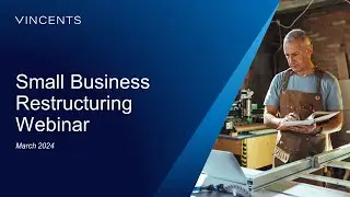 Small Business Restructuring Webinar March 2024