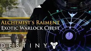 Destiny - Taken King Warlock Exotic Alchemist's Raiment Perks and Preview