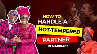 MANAGING A HOT-TEMPERED SPOUSE