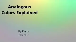 Doris Charest Art: Analogous Colors Explained