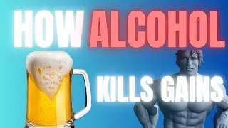 How Alcohol SIGNIFICANTLY Kills Muscle Growth - MTORC1 - Testosterone - Cortisol & # 2 More