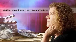 Geführte Meditation nach Amara Yachour – Verbindung mit deinem geistigen Helfer | Live-Schnitt 2016