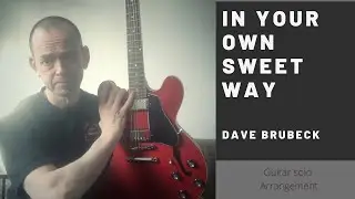In your own sweet way -jazz guitar fingerstyle!