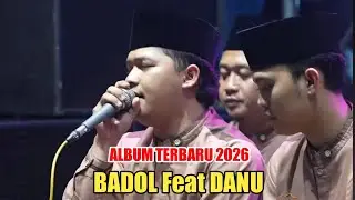 Spetakuler hadroh pusat sabilu taubah album terbaru 2026 danu feat badol