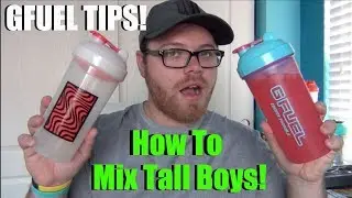 GFuel Tips: How to Mix GFuel Tall Boys!