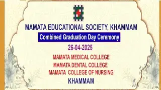 MAMATHA College Graduation Day 2025 🎓🩺 Khammam || Mamata Medical College || Khammam