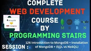 MongoDB | Introduction to MongoDB + Installation of MongoDB + (SQL vs NoSQL) | Session 126