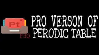 Download Pro version of Perodic Table