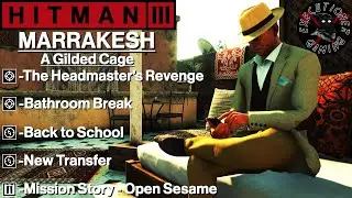 Hitman 3: Marrakesh &mdash; Позолоченная клетка &mdash; Месть директора, Побег из туалета, Возвращение в школу