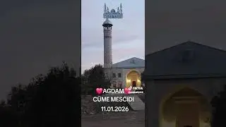 Agdam cune mescidi azan abune olun
