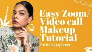 Zoom/Video Call Makeup Tutorial | Easy Makeup