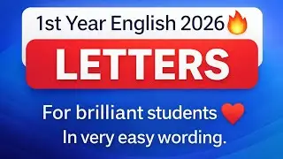 1st Year English Letters 2026 | Easy Letters for Brilliant Students 🔥