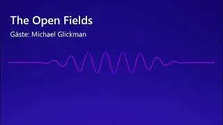 The Open Fields