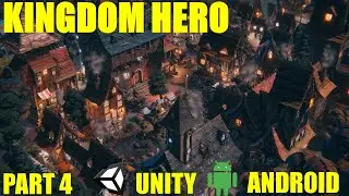 Unity Kingdom Hero Adventure Game Tutorial #4 | Complete Game | Hindi | Urdu
