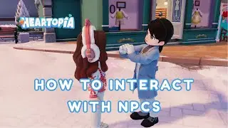 They COPY You?! &ndash; How To Interact With NPCs And Make Them Follow Your Actions In Heartopia Tutorial