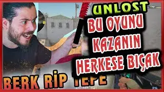 UNLOST BU OYUNU KAZANIN HERKESE BIÇAK DERSE BERK RİP TEPEYE CS GO REKABETÇİ