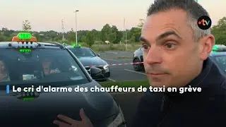 Le cri d'alarme des chauffeurs de taxi en grève