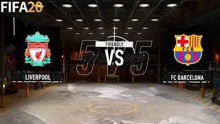 FIFA 20 | Liverpool vs Barcelona - VOLTA 5x5 Warehouse - Full Match & Gameplay