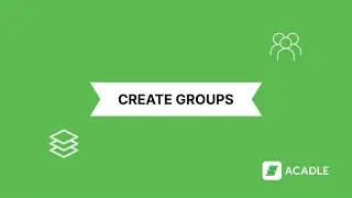How to Manage Groups in Acadle | Step-by-Step Guide (New)