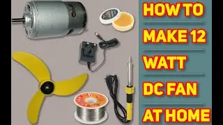 how to make 12 watt dc fan at home in simple steps