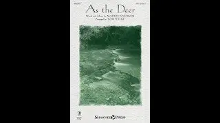AS THE DEER (SATB Choir) - Martin Nystrom/arr. Tom Fettke
