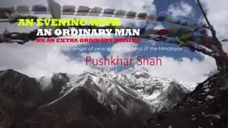 Pushkar Shah, An ordinary man with extra ordinary mission