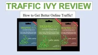 👍TRAFFIC IVY REVIEW: How to Get Better Online Traffic!!👍