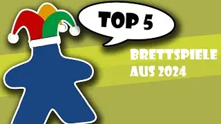 Top 5 Brettspiele aus 2024