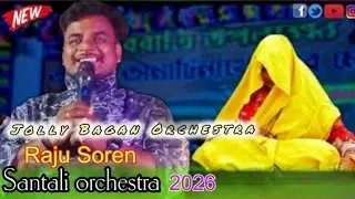 Santali orchestra Jelly Bagan 2026 Raju Soren gana video