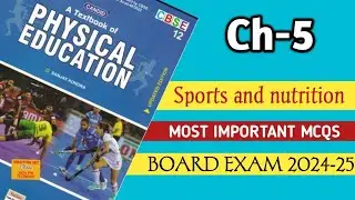 Sports & Nutrition Oneshot Unit 5 Physical Education Class 12 CBSE 2023-24 Board