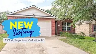 New Listing - 2309 McGregor Lane, Cedar Park, TX 78613