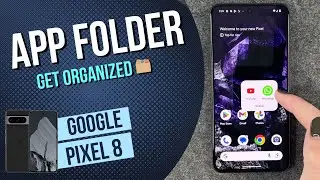 Google Pixel 8 &ndash; App Folder / Move Apps &bull; 📱 &bull; 📂 &bull; 👍🏼  | Tutorial