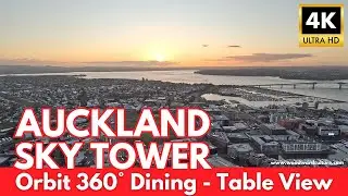 Orbit 360 Dining SKY TOWER Restaurant | 360&deg; Views of Auckland New Zealand in 4K | Auckland Sunset