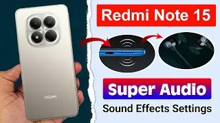Redmi Note 15 5G Sound Quality Kaise Badhaye ⚡ How to Enable Super Audio & Dolby Atmos