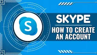 How To Create Skype Account In Laptop (Quick Guide)