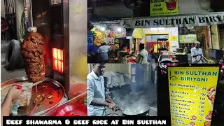 Beef Shawarma & beef fried rice in evening at BIN SULTHAN Biriyani Royapuram l Chilli Beef combo