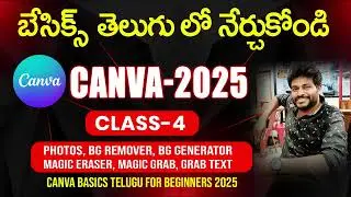 Canva Tutorial in Telugu | Canva Tutorial for Beginners in Telugu Class-4 by Vamsi Dande