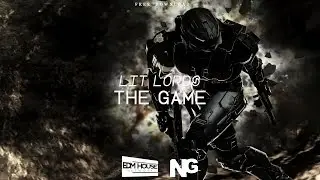 Lit Lords - The Game [NexGeneration & edmHouseNetwork Free Release]
