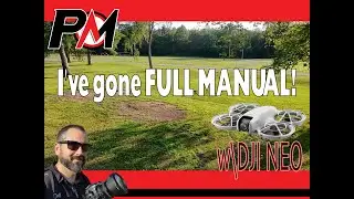 First time FULL MANUAL FPV! w/DJI Neo