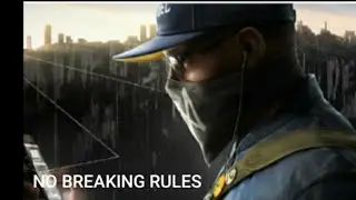 WATCH DOGS no breaking rules