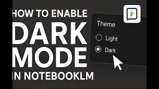 How to Change NotebookLM to Dark Mode for a Better Reading Experience | Google Notebook LM |