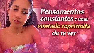 🚨Pensamentos constantes e uma vontade reprimida de te ver❤️❤️❤️