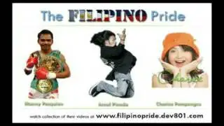 The Filipino Pride - Manny Pacquiao, Arnel Pineda, Charice Pempengco