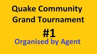 Quake Community Grand Tournament #1  (myztro RAISY POV)
