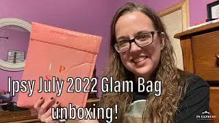 Ipsy July 2022  Glam Bag unboxing!  My last glam bag??